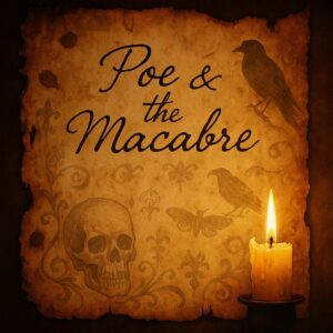 Poe & the Macabre